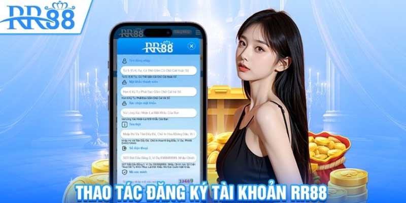 Đăng ký RR88 tham gia sân game cực kỳ đơn giản