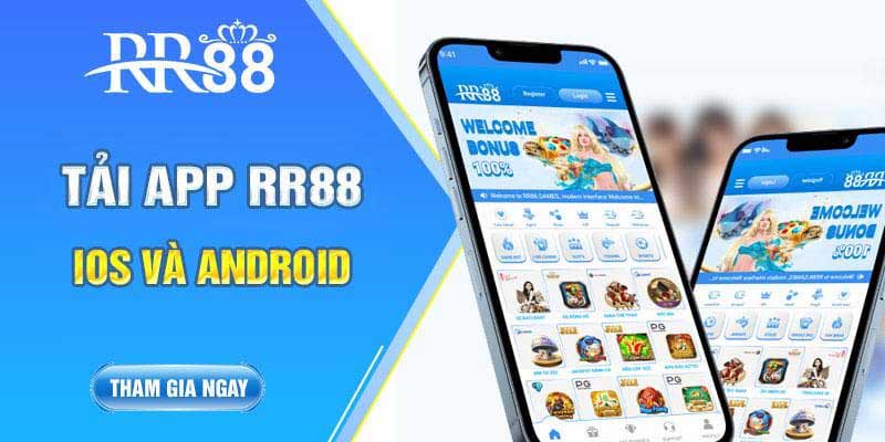 Hướng dẫn tải app RR88 trên mọi nền tảng thiết bị